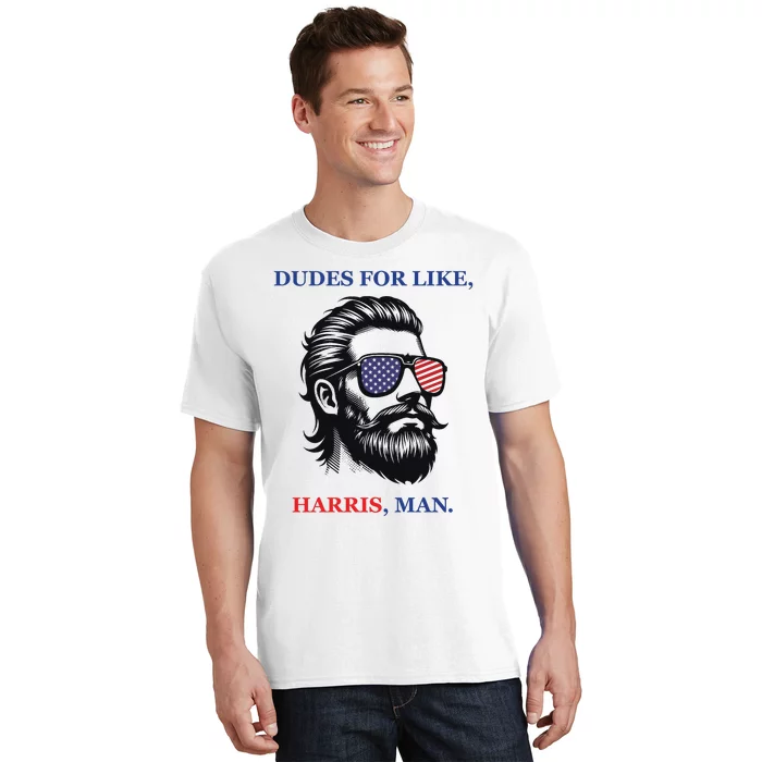 Dudes For Like Harris Man Funny Kamala Harris 2024 T-Shirt