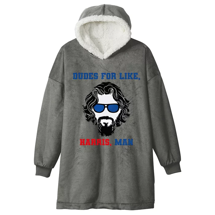 Dudes For Like Harris Man Funny White Dudes For Harris Hooded Wearable Blanket