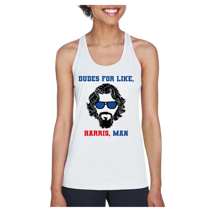 Dudes For Like Harris Man Funny White Dudes For Harris Women's Racerback Tank