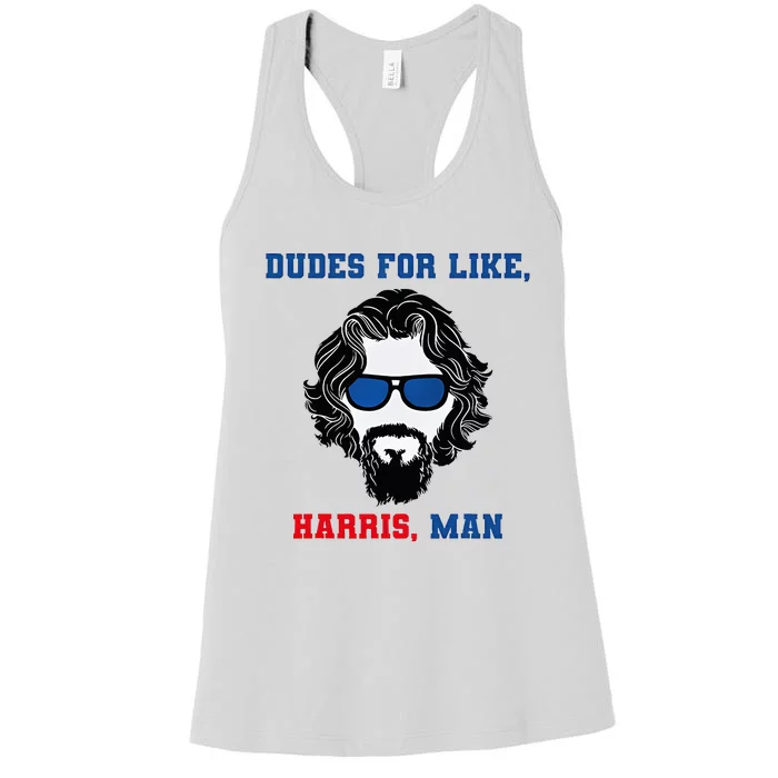 Dudes For Like Harris Man Funny White Dudes For Harris Women's Racerback Tank