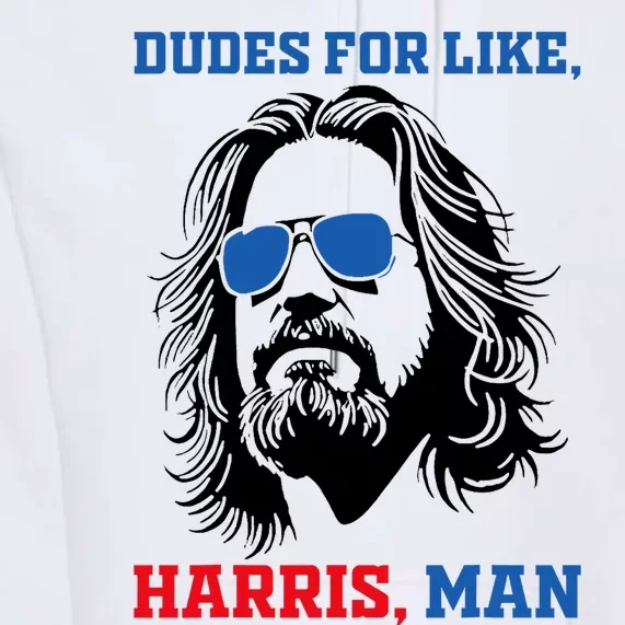 Dudes For Like Harris Man White Dude For Kamala Harris 2024 Premium Hoodie