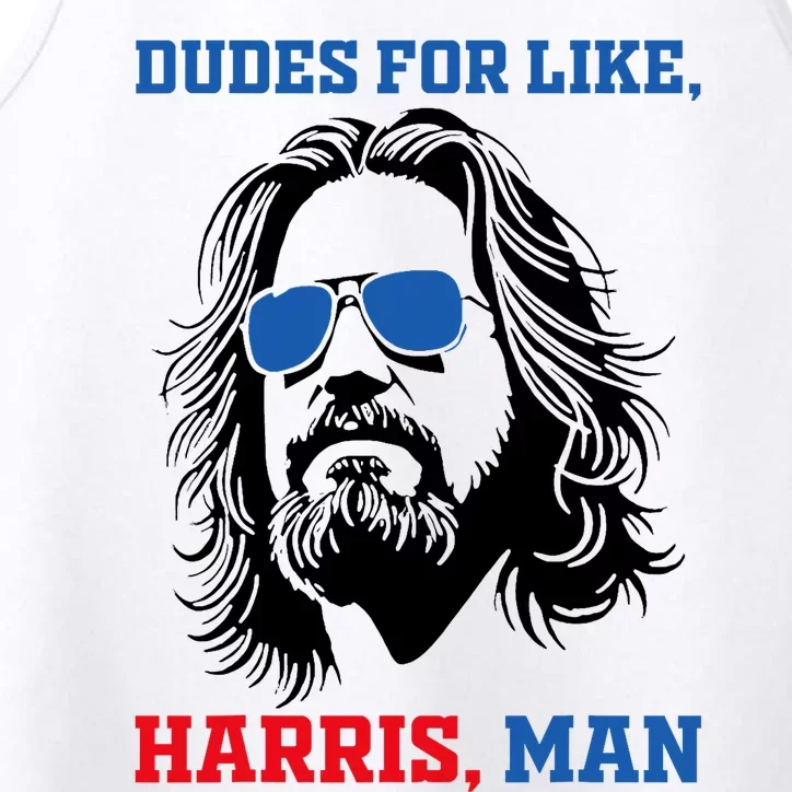 Dudes For Like Harris Man White Dude For Kamala Harris 2024 Performance Tank