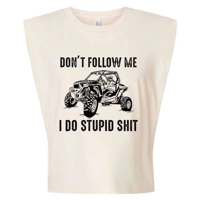 Dont Follow Me I Do Stupid Things Garment-Dyed Women's Muscle Tee