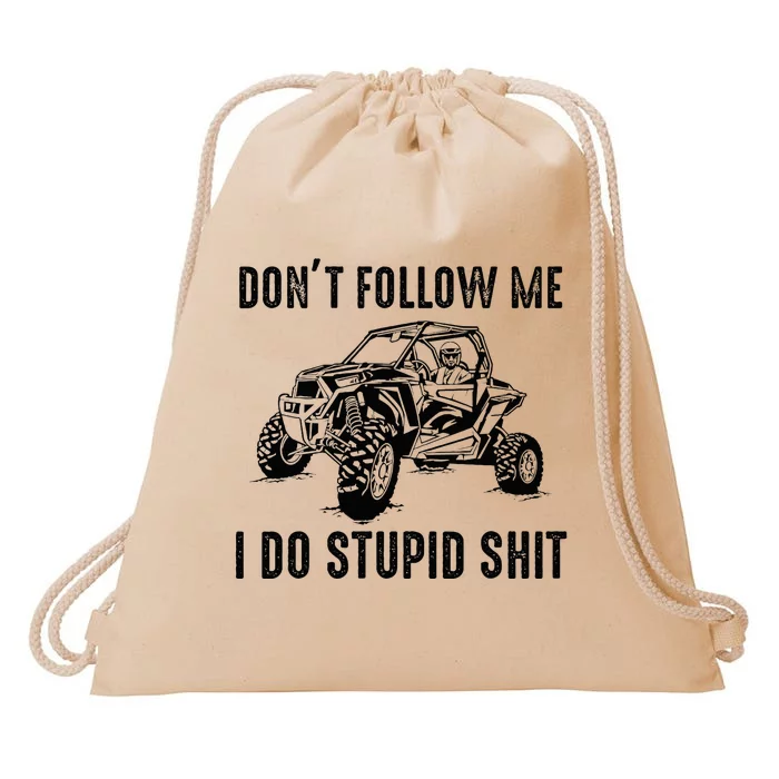 Dont Follow Me I Do Stupid Things Drawstring Bag