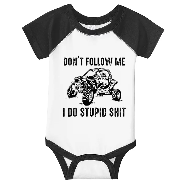 Dont Follow Me I Do Stupid Things Infant Baby Jersey Bodysuit