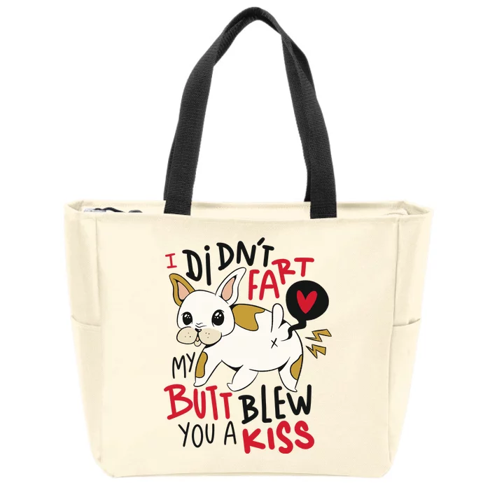 Didn't Fart My Butt Blew You A Kiss Funny Bulldog Zip Tote Bag