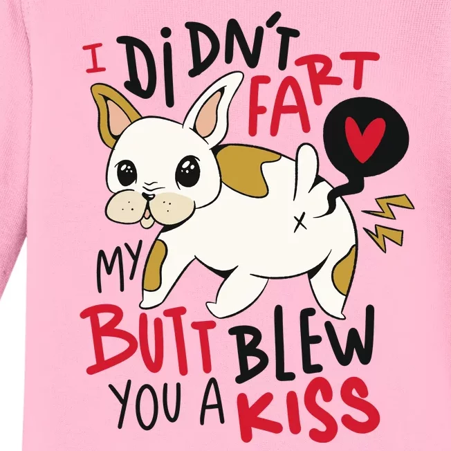 Didn't Fart My Butt Blew You A Kiss Funny Bulldog Baby Long Sleeve Bodysuit