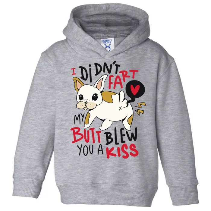 Didn't Fart My Butt Blew You A Kiss Funny Bulldog Toddler Hoodie