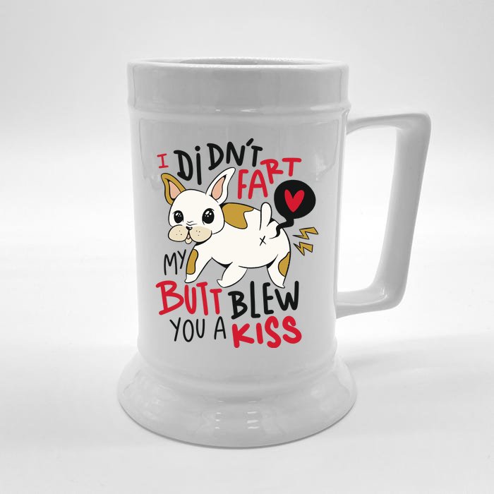 Didn't Fart My Butt Blew You A Kiss Funny Bulldog Front & Back Beer Stein