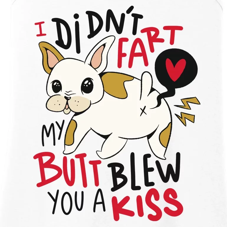 Didn't Fart My Butt Blew You A Kiss Funny Bulldog Ladies Essential Tank