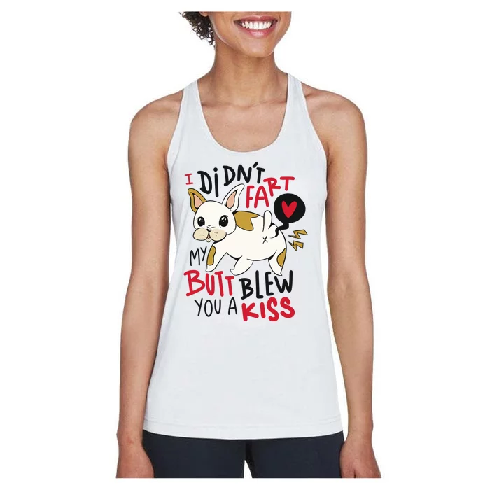 Didn't Fart My Butt Blew You A Kiss Funny Bulldog Women's Racerback Tank