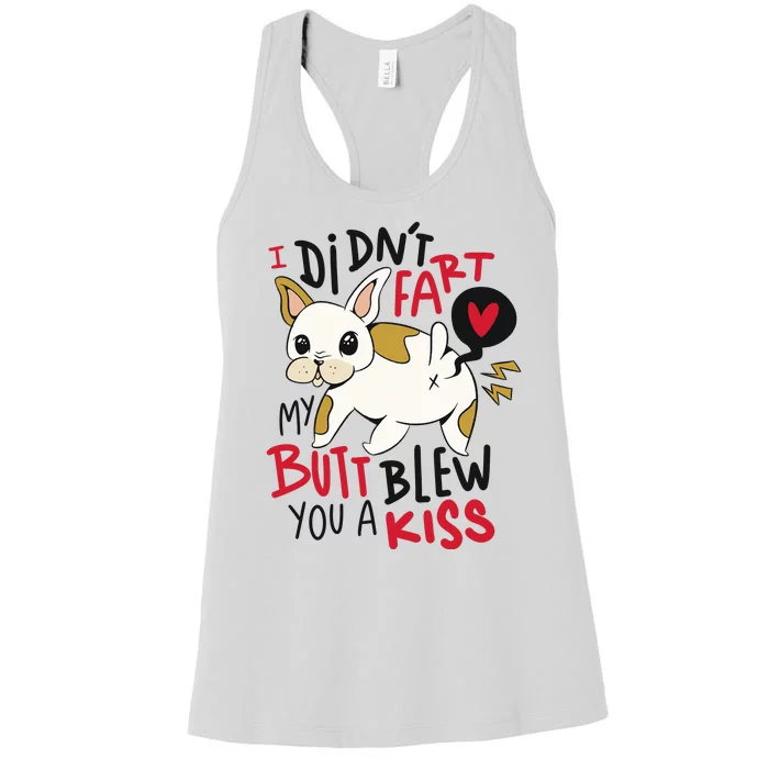 Didn't Fart My Butt Blew You A Kiss Funny Bulldog Women's Racerback Tank