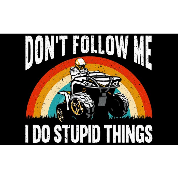 Don't Follow Me I Do Stupid Things ATV Quad Offroading Bumper Sticker