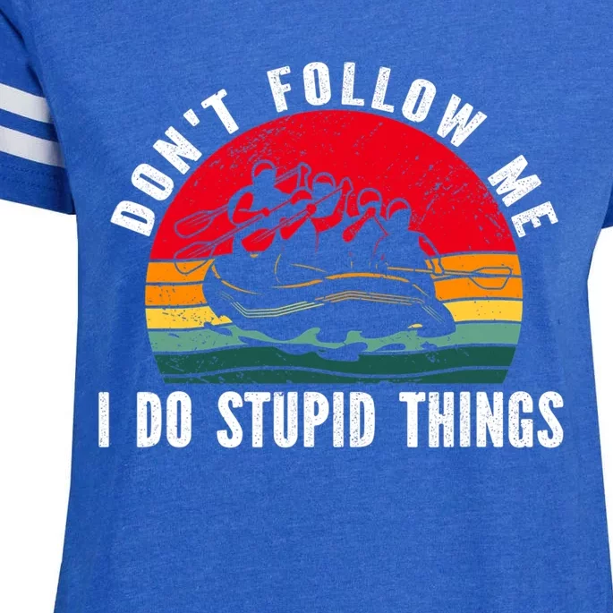 Dont Follow Me. I Do Stupid Things Whitewater Rafting Enza Ladies Jersey Football T-Shirt