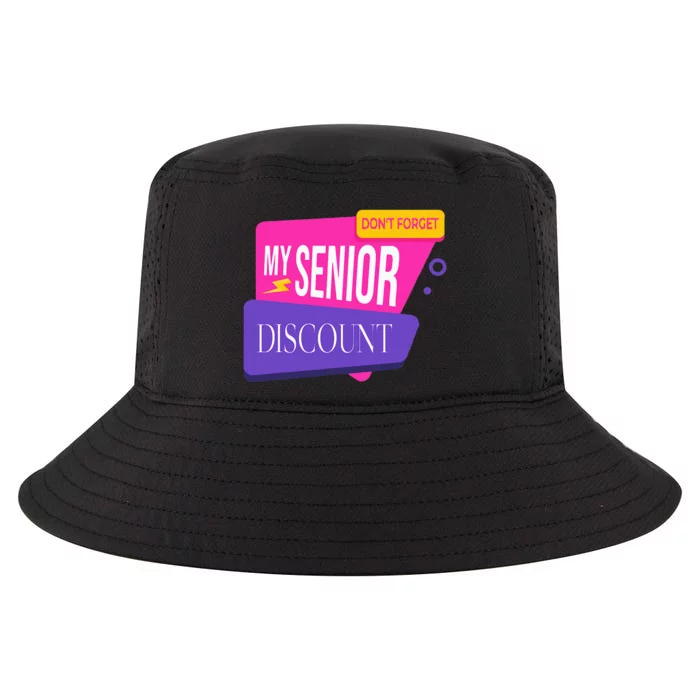 DonT Forget My Senior Discount Elderly Senior Citizen Cool Comfort Performance Bucket Hat