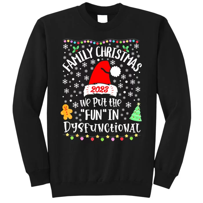 Dysfunctional Funny Matching Family Christmas Pajamas Xmas Tall Sweatshirt