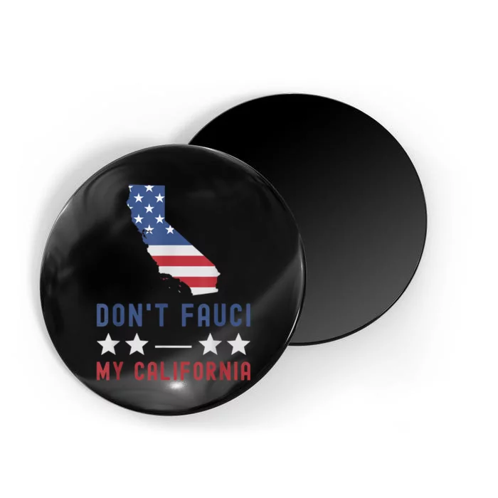 Don't Fauci My California USA Flag Patriotic American Map Magnet