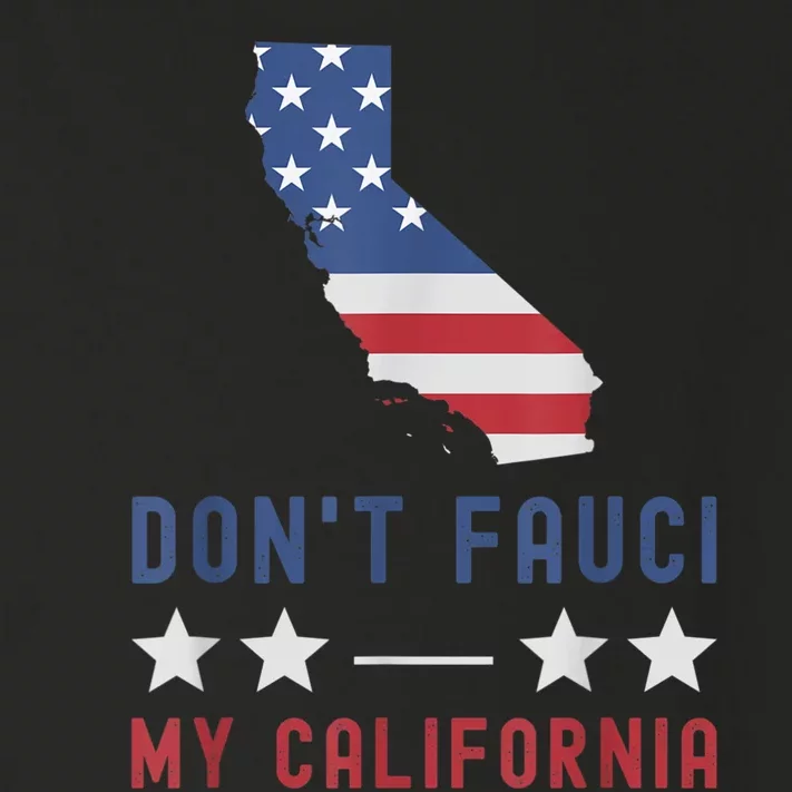 Don't Fauci My California USA Flag Patriotic American Map Toddler Long Sleeve Shirt