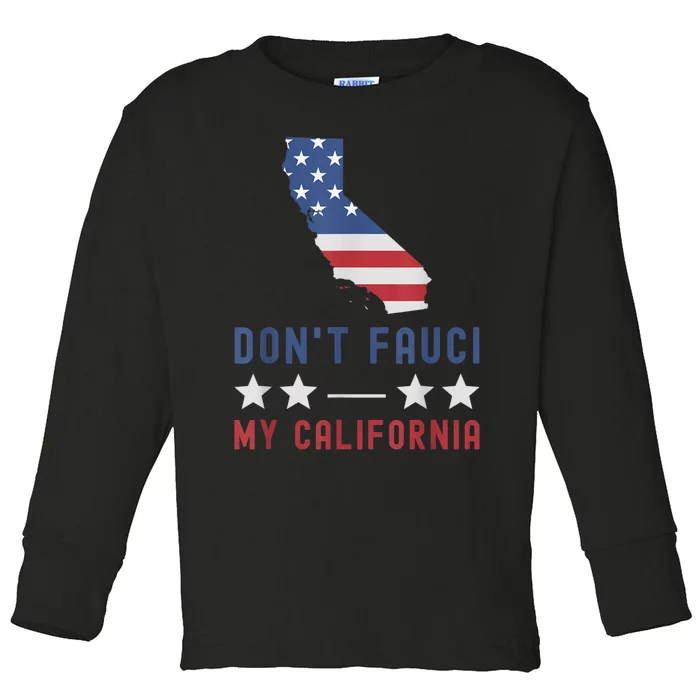 Don't Fauci My California USA Flag Patriotic American Map Toddler Long Sleeve Shirt