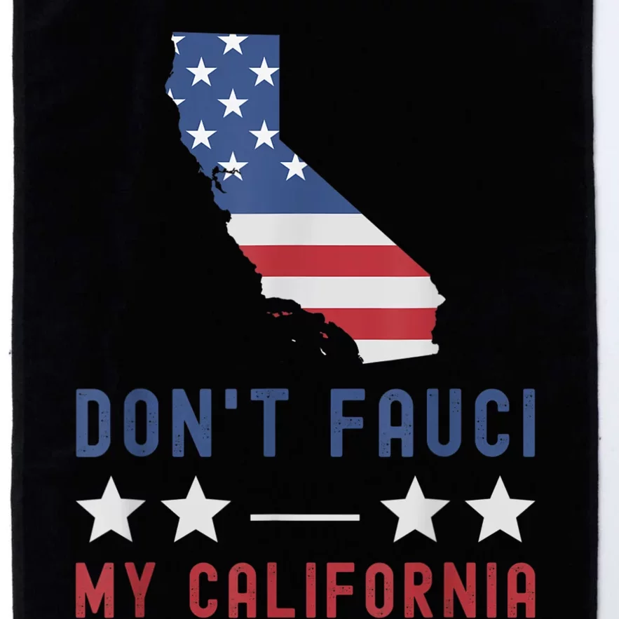 Don't Fauci My California USA Flag Patriotic American Map Platinum Collection Golf Towel