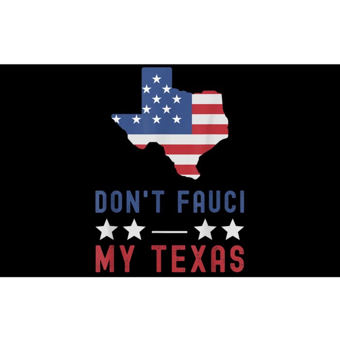 Don't Fauci My Texas USA Flag American Patriot Funny Bumper Sticker