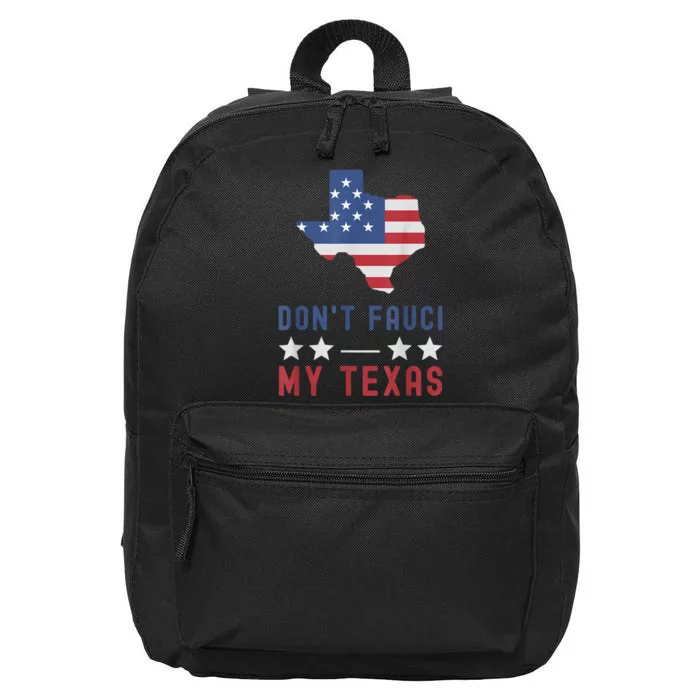 Don't Fauci My Texas USA Flag American Patriot Funny 16 in Basic Backpack