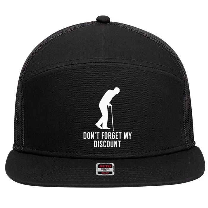 DonT Forget My Discount Funny Old People Gag Gift 7 Panel Mesh Trucker Snapback Hat