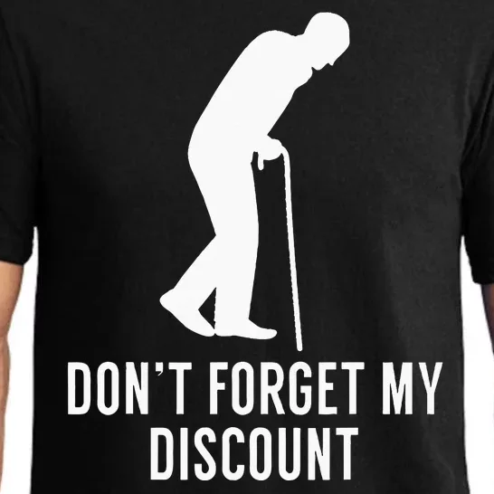 DonT Forget My Discount Funny Old People Gag Gift Pajama Set