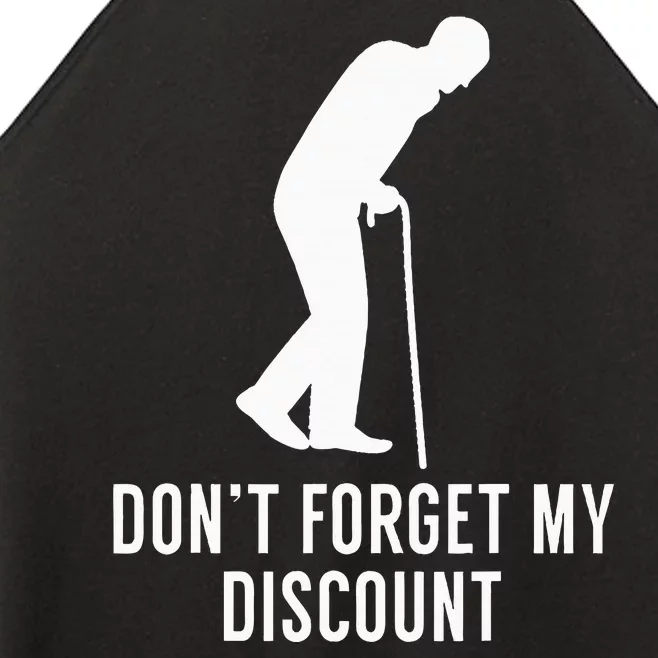 DonT Forget My Discount Funny Old People Gag Gift Women’s Perfect Tri Rocker Tank