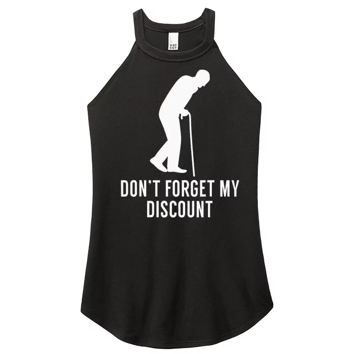 DonT Forget My Discount Funny Old People Gag Gift Women’s Perfect Tri Rocker Tank