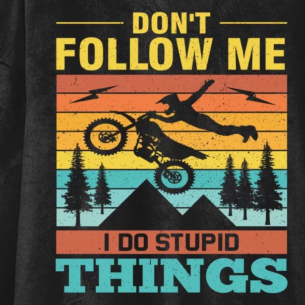 Don't Follow Me I Do Stupid Things Hooded Wearable Blanket