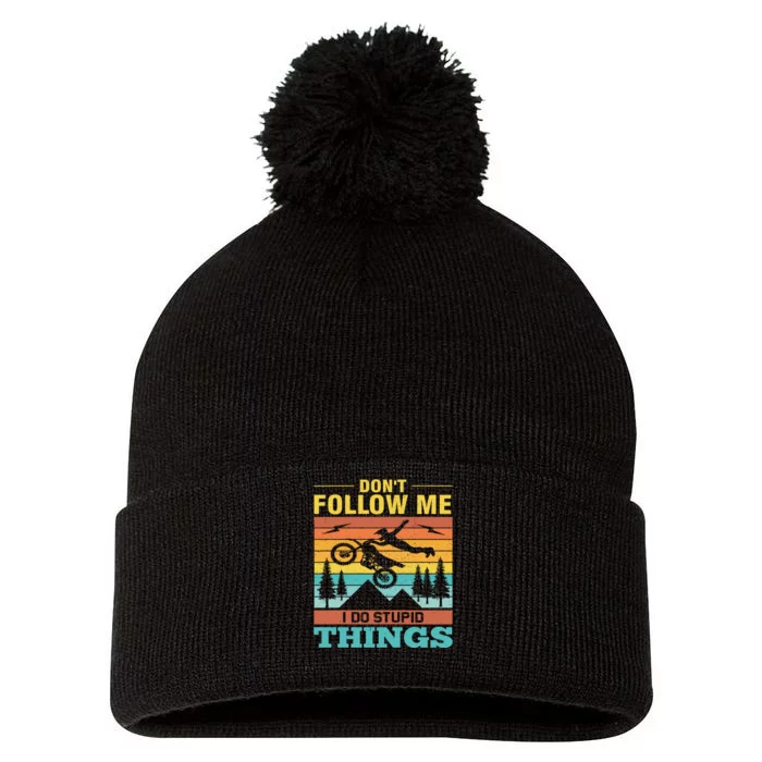 Don't Follow Me I Do Stupid Things Pom Pom 12in Knit Beanie