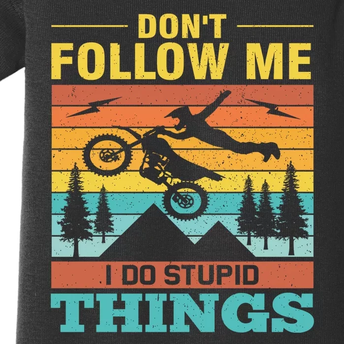 Don't Follow Me I Do Stupid Things Baby Bodysuit