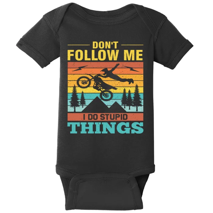 Don't Follow Me I Do Stupid Things Baby Bodysuit