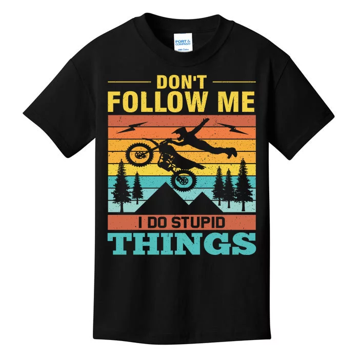 Don't Follow Me I Do Stupid Things Kids T-Shirt