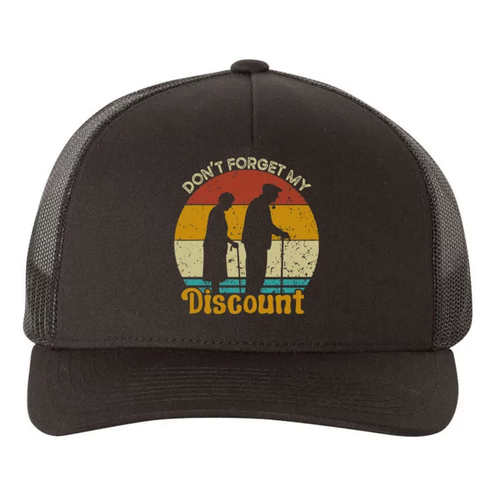 DonT Forget My Discount Funny Old People Fathers Day Yupoong Adult 5-Panel Trucker Hat