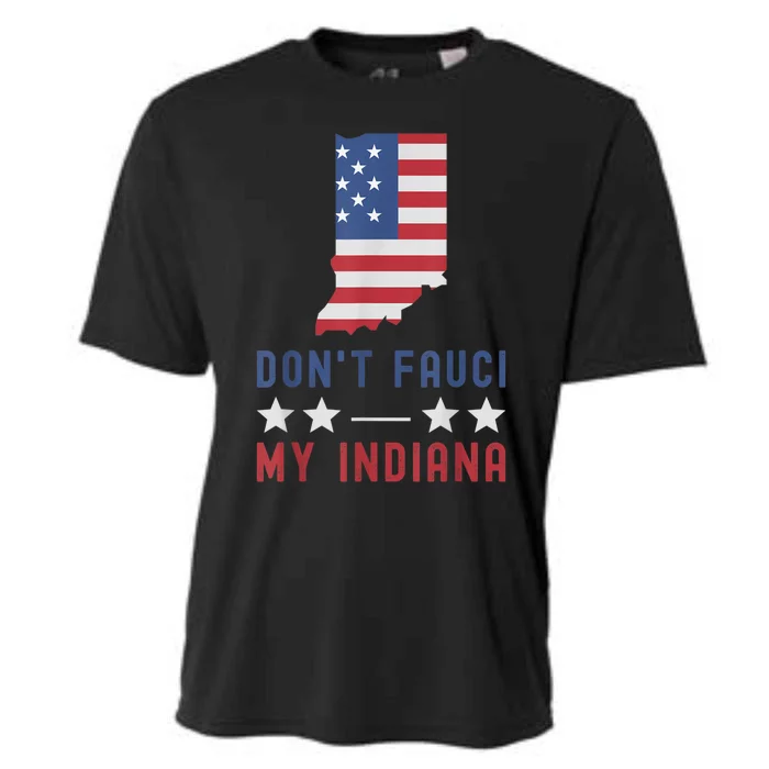 Don't Fauci My Indiana USA Flag American Patriot Funny Cooling Performance Crew T-Shirt