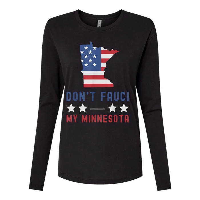 Don't Fauci My Minnesota USA Flag American Patriot Funny Womens Cotton Relaxed Long Sleeve T-Shirt