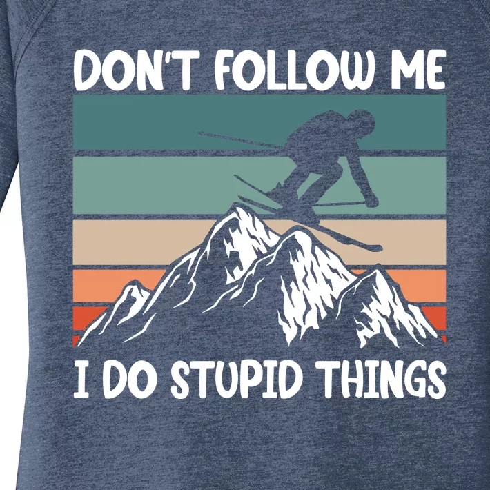 Don't Follow Me I Do Stupid Things Funny Skiing Women's Perfect Tri Tunic Long Sleeve Shirt