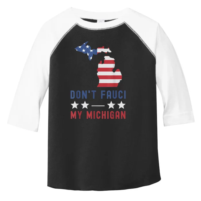 Don't Fauci My Michigan USA Flag American Patriot Funny Toddler Fine Jersey T-Shirt