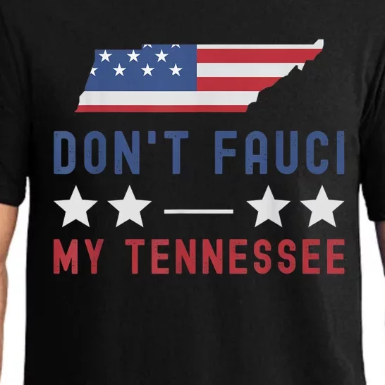 Don't Fauci My Tennessee USA Flag American Patriot Funny Pajama Set