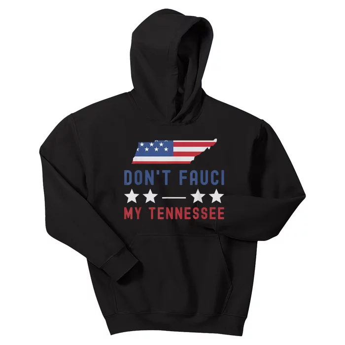 Don't Fauci My Tennessee USA Flag American Patriot Funny Kids Hoodie