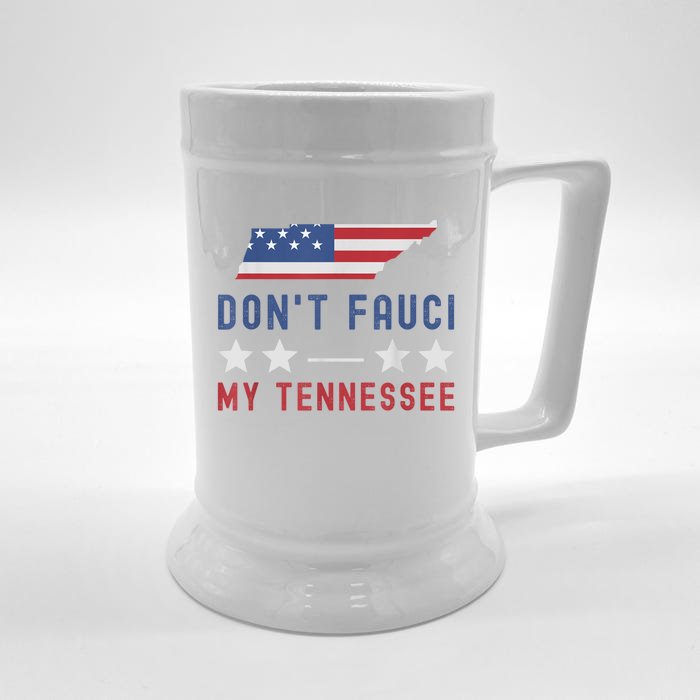 Don't Fauci My Tennessee USA Flag American Patriot Funny Front & Back Beer Stein