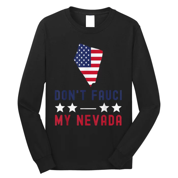 Don't Fauci My Nevada USA Flag American Patriot Funny Long Sleeve Shirt