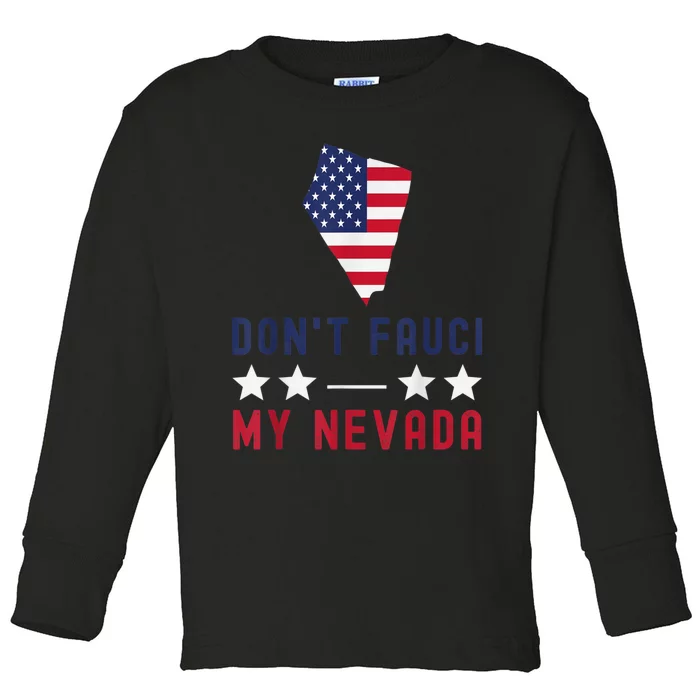 Don't Fauci My Nevada USA Flag American Patriot Funny Toddler Long Sleeve Shirt