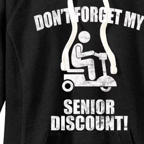 Don't Forget My Senior Discount Funny Women's Fleece Hoodie