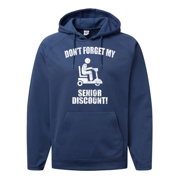 Don't Forget My Senior Discount Funny Performance Fleece Hoodie