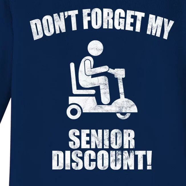 Don't Forget My Senior Discount Funny Baby Long Sleeve Bodysuit