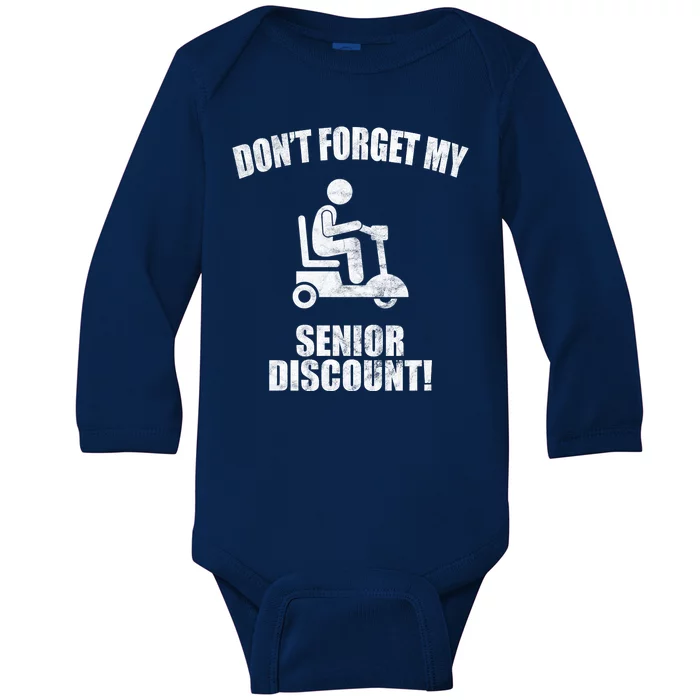 Don't Forget My Senior Discount Funny Baby Long Sleeve Bodysuit