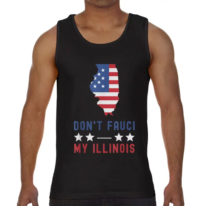 Don't Fauci My Illinois USA Flag American Patriot Funny Comfort Colors® Tank Top